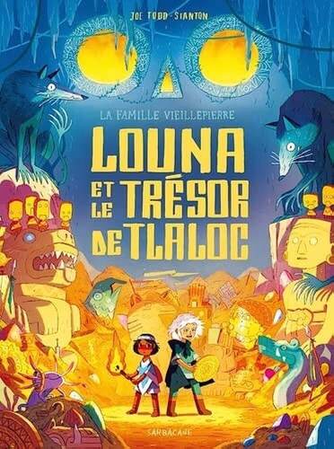 louna et le trésor de tlaloc