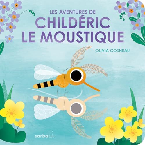 les aventures de childéric le moustique  