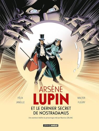 arsène lupin et le dernier secret de nostradamus