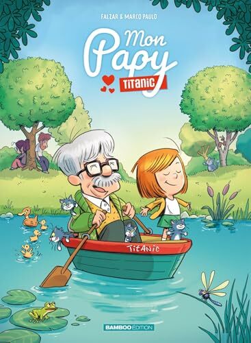 mon papy titanic - tome 01 - top humour