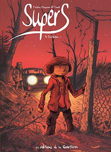 super ; tome 4 : solitudes [4]