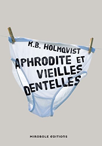 aphrodite et vieilles dentelles
