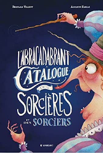 l' abracadabrant catalogue des sorcières et des sorciers  