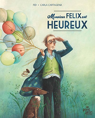 monsieur félix est heureux