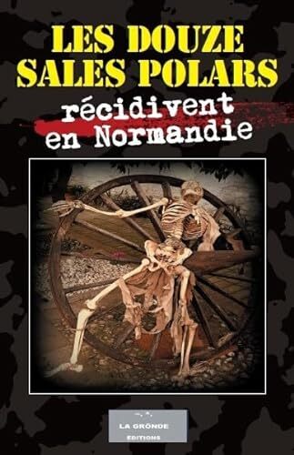 les douze sales polars récidivent en normandie  