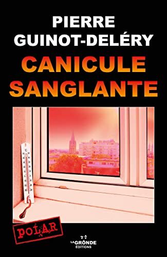 canicule sanglante