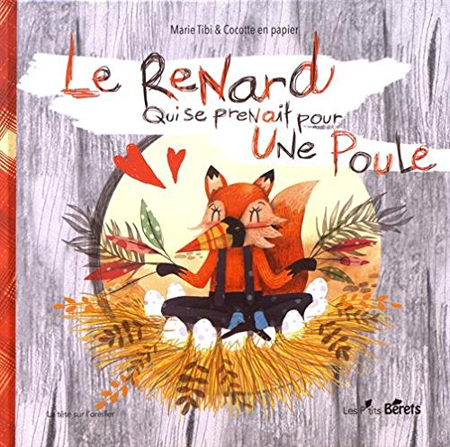 le renard qui se prenait pour une poule  